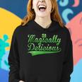 Magically Delicious Funny Irish St Patricks Day Women Women Hoodie Gifts for Her