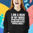 I Am A Man Of My Word Unreliable Sarcastic Quote Lazy Women Hoodie Gifts for Her