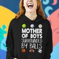 Mother Of Boys Surrounded By Balls Mothers Day Mothers Day Funny Gifts Women Hoodie Gifts for Her