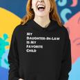 My Daughter-In-Law Is My Favorite Child Sons Wife Funny Women Hoodie Gifts for Her