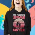 My Favorite Airman Calls Me Sister Air Force Military Women Hoodie Gifts for Her