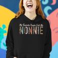 My Favorite People Call Me Nonnie Gifts Leopard Mothers Day Women Hoodie Gifts for Her