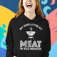 My Wife Loves My Meat In Her Mouth Summer Barbecue Funny Gifts For Wife Women Hoodie Gifts for Her