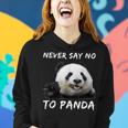 Never Say No To Panda Funny For Panda Lovers Women Hoodie Gifts for Her