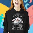 Never Underestimate A Woman Who Is A Nurse Born In September Women Hoodie Gifts for Her