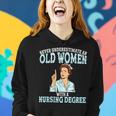 Never Underestimate An Old Woman With A Nursing Degree Nurse Old Woman Funny Gifts Women Hoodie Gifts for Her
