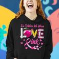 In October We Wear Pink Love Breast Cancer Awareness Teacher Women Hoodie Gifts for Her