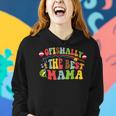 Ofishally The Best Mama Fishing Rod Mommy Funny Mothers Day Gift For Women Women Hoodie Gifts for Her