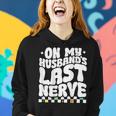 On My Husbands Last Nerve Funny Groovy Mom Wife On Back Gifts For Mom Funny Gifts Women Hoodie Gifts for Her
