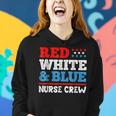 Patriotic Nurse Red White And Blue Nurse Crew American Flag Women Hoodie Gifts for Her