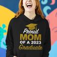 Proud Mom Of A 2023 Graduate High School College Women Hoodie Gifts for Her