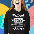 Retirement 2023 Worked Whole Life For This Retired Women Hoodie Gifts for Her