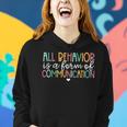 Retro All Behavior Is A Form Of Communication Sped Teacher Women Hoodie Gifts for Her