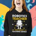 Robotics Teacher Building Machine Tech Master Women Hoodie Gifts for Her