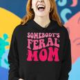 Somebodys Feral Mom Groovy Women Funny Mothers Day Gifts For Mom Funny Gifts Women Hoodie Gifts for Her