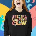 Special Educator Sped Teacher Special Education Crew Women Hoodie Gifts for Her