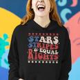 Stars Stripes Equal Rights 4Th Of July Red White And Blue Gift For Womens Women Hoodie Gifts for Her