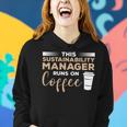 This Sustainability Manager Runs On Coffee Women Hoodie Gifts for Her