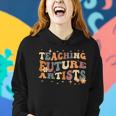 Teaching Future Artists Retro Teacher Students Women Mens Gifts For Teacher Funny Gifts Women Hoodie Gifts for Her