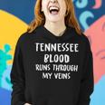 Tennessee Blood Runs Through My Veins Novelty Sarcastic Women Hoodie Gifts for Her