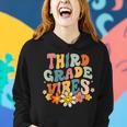 Third Grade Vibes Groovy Teacher Student First Day Of School Women Hoodie Gifts for Her