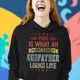 This Is What An Awesome Godfather Looks Like Vintage Funny Women Hoodie Gifts for Her