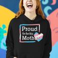 Transgender Mom Proud To Be - Transgender Pride Mom Outfit Women Hoodie Gifts for Her