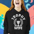 Trophy Wife Happy Woman Funny Marriage Women Hoodie Gifts for Her