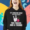 Two Fingers And A Thumb Bowling Player Bowler Gift Outfit Bowling Funny Gifts Women Hoodie Gifts for Her