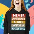 Never Underestimate A Girl With A Hockey Stick Women Hoodie Gifts for Her