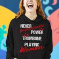 Never Underestimate The Power Of A Trombone Playing Woman Women Hoodie Gifts for Her