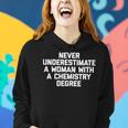 Never Underestimate A Woman With A Chemistry Degree Women Hoodie Gifts for Her
