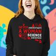Never Underestimate Woman With A Science Degree Punny Women Hoodie Gifts for Her