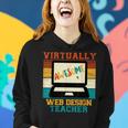 Virtually Awesome Web Teacher Retro Men Women Hoodie Gifts for Her