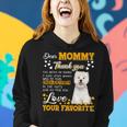 Westie Dear Mommy Thank You For Being My Mommy 1 Women Hoodie Gifts for Her