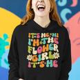 Women Its Me Hi Im The Flower Girl Its Me Groovy Flower Girl Women Hoodie Gifts for Her