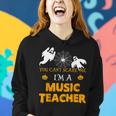 You Cant Scare Me Im A Music Teacher Halloween Music Teacher Funny Gifts Women Hoodie Gifts for Her