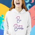 Bisexual Pride Flag Colors I Put The Bi In Bitch Funny Quote Women Hoodie Gifts for Her