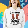 Cowgirls Boots Are Not Boring You Are Linedance Western Women Hoodie Gifts for Her