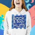 Funny Back Body Hurts Quote Workout Gym Top Women Women Hoodie Gifts for Her