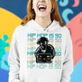 Hip Hop Is 50 Years Old Anniversary Boom Box Dj Women Hoodie Gifts for Her