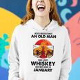 January Never Underestimate An Old Man Who Loves Whiskey Old Man Funny Gifts Women Hoodie Gifts for Her