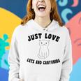 Just Love Cats And Cayoning Women Hoodie Gifts for Her