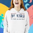 Be Kind It's Really Not That Hard Women Hoodie Gifts for Her