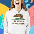 Life Without 2Nd Amendment Missing Bear Arms California Flag Women Hoodie Gifts for Her