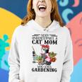 Never Underestimate A Cat Mom Who Loves Gardening Gifts For Mom Funny Gifts Women Hoodie Gifts for Her