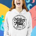 Never Underestimate An Autism Mom With A Prayer And A Plan Gifts For Mom Funny Gifts Women Hoodie Gifts for Her