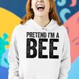 Pretend I'm A Bee Matching Costume Women Hoodie Gifts for Her