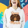 Queen Was Born In March Black History Birthday Junenth Women Hoodie Gifts for Her
