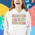 Retro Groovy Second Grade Teacher Back To School 2Nd Grade Women Hoodie Gifts for Her